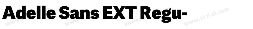 Adelle Sans EXT Regu字体转换 Adelle Sans EXT Regu字体转换